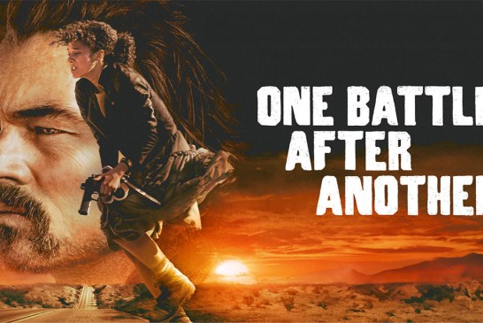The Reel Deal: ‘One Battle After Another’
