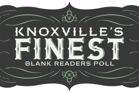 2025 Knoxville’s Finest – Blank’s Annual Readers’ Poll