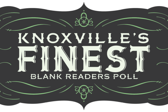 2025 Knoxville’s Finest – Blank’s Annual Readers’ Poll